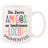 Taza Mug Roymart "SIN LOCOS AMIGOS" Blanco