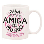 Taza Mug Roymart "PARA LA MEJOR AMIGA" Blanco